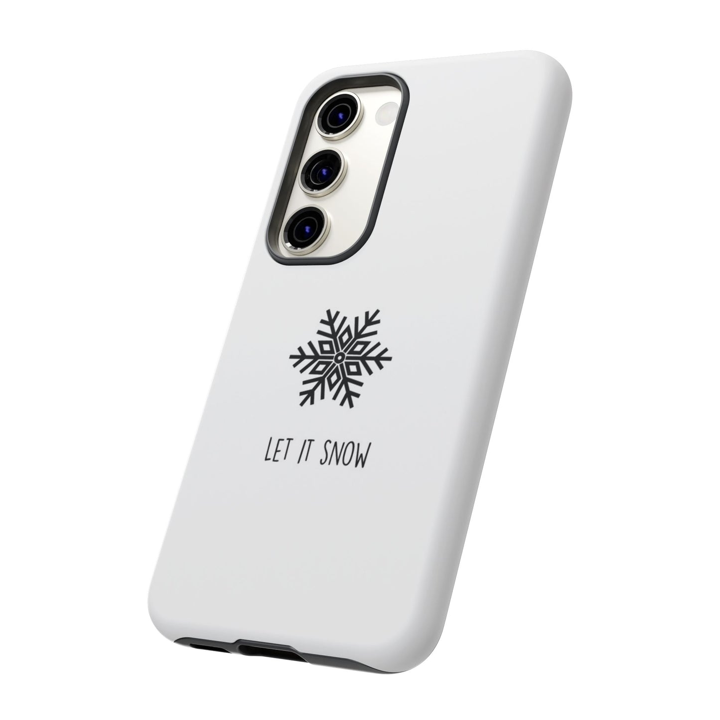 Let It Snow White iPhone 16 | Samsung Galaxy | Google Pixel - Personalized Stylish Crafts