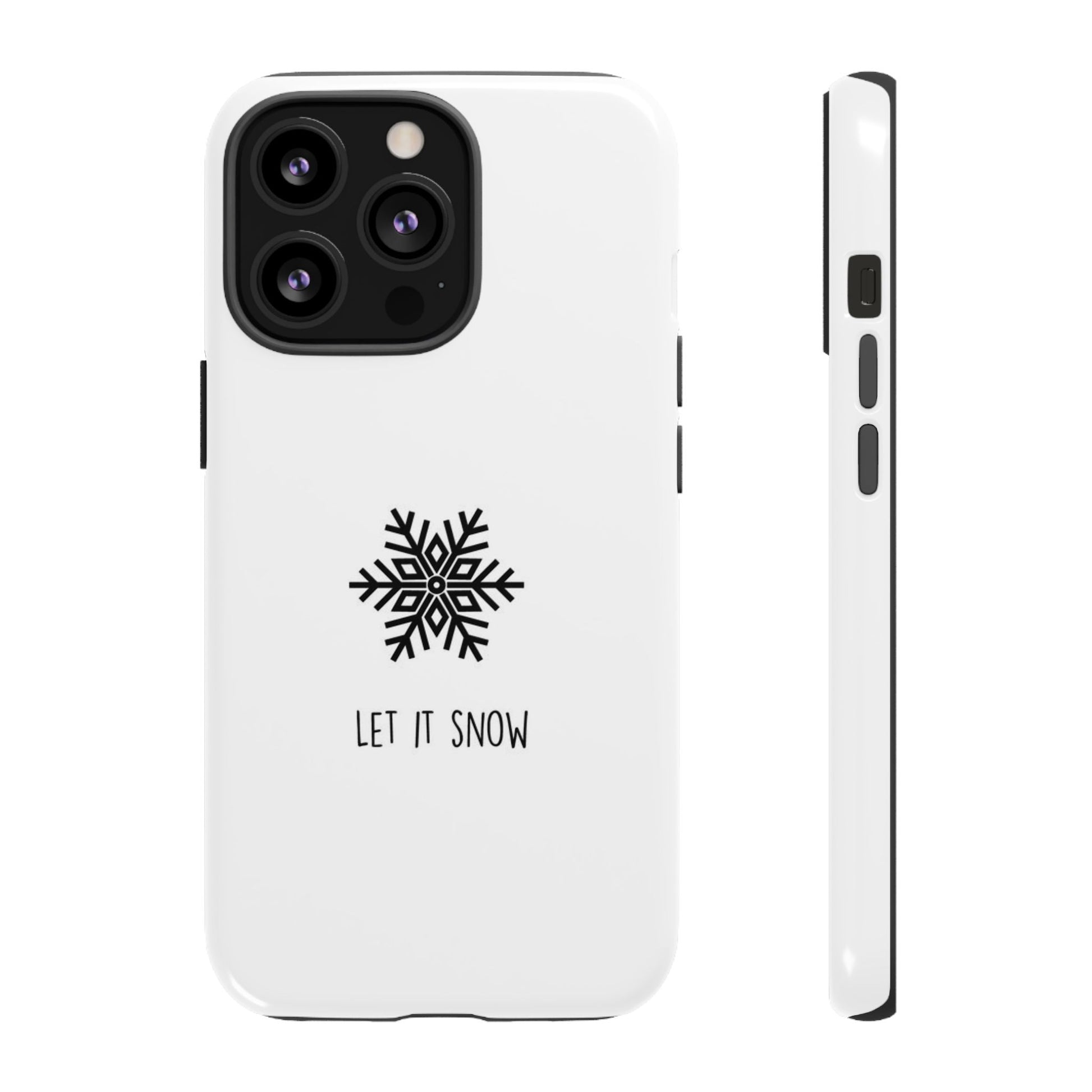 Let It Snow White iPhone 16 | Samsung Galaxy | Google Pixel - Personalized Stylish Crafts