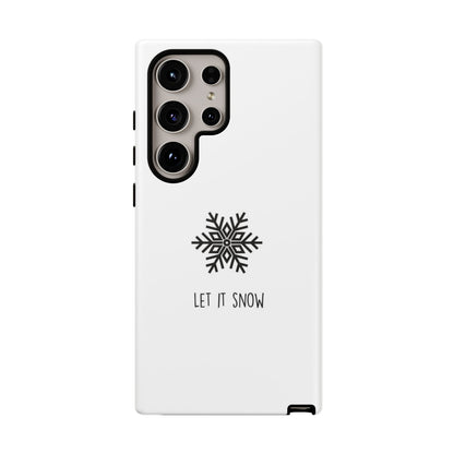 Let It Snow White iPhone 16 | Samsung Galaxy | Google Pixel - Personalized Stylish Crafts