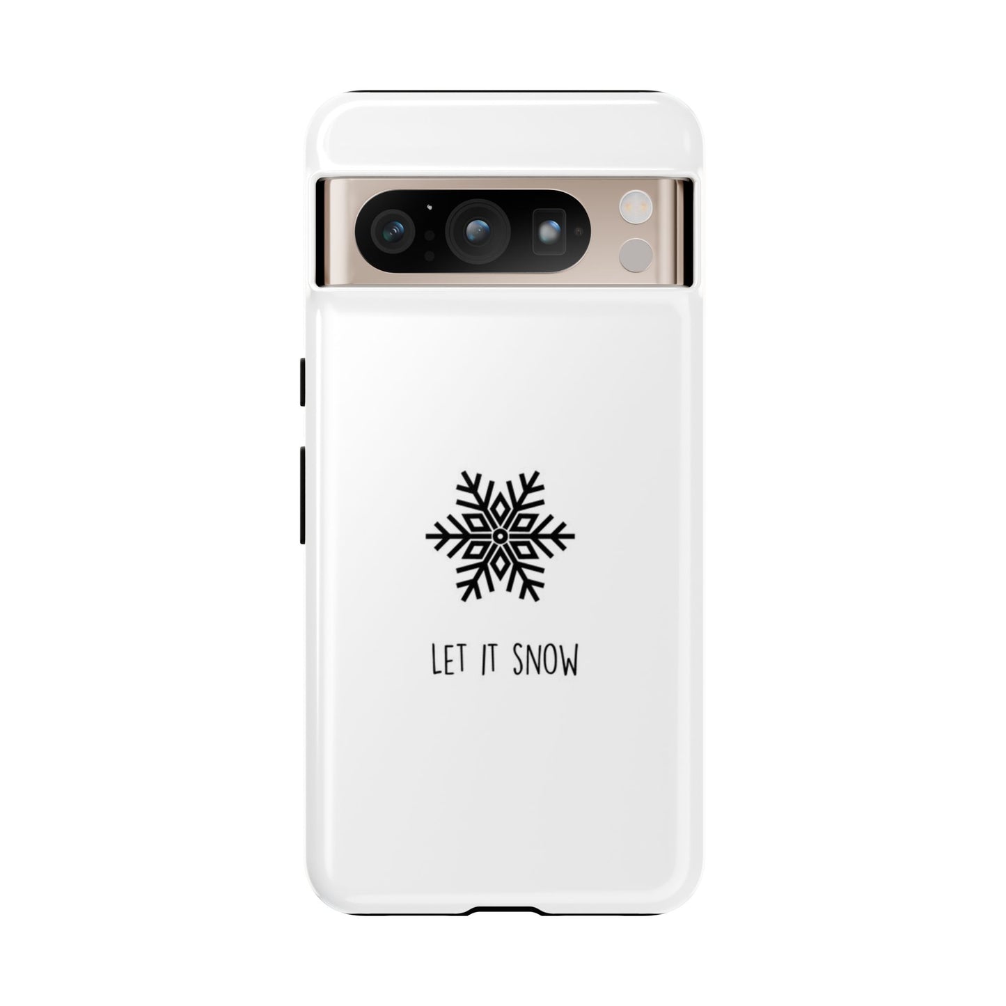 Let It Snow White iPhone 16 | Samsung Galaxy | Google Pixel - Personalized Stylish Crafts