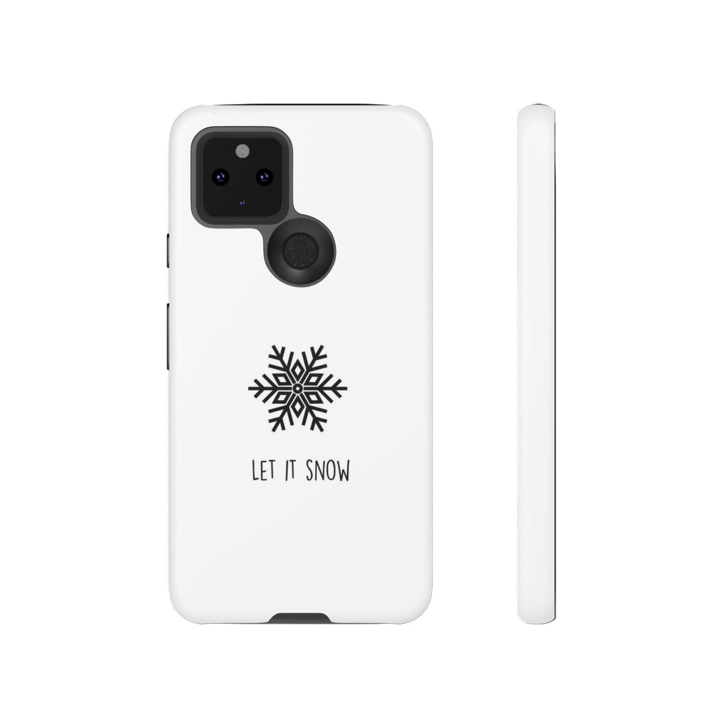 Let It Snow White iPhone 16 | Samsung Galaxy | Google Pixel - Personalized Stylish Crafts